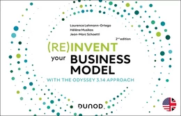 (Re)invent your business model - 2e éd.