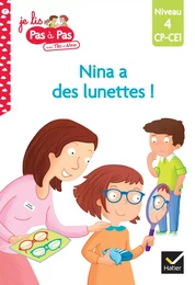 Téo et Nina CP CE1 Niveau 4 - Nina a des lunettes !