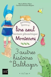 Coffret Premiers livres à lire seul 3 autres histoires de Balthazar Niveau 3 Pédagogie Montessori