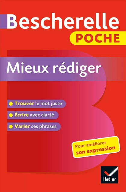 Bescherelle - Mieux rédiger (poche) - Adeline Lesot - HATIER