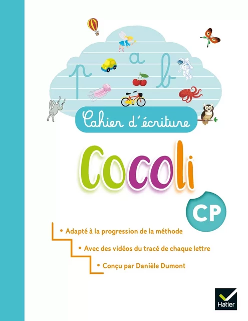 Cocoli - Ecriture CP - Éd.2021 - Cahier de l'élève - Denis Chauvet, Olivier Tertre, Danièle Dumont - HATIER