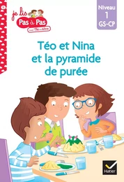 Téo et Nina GS-CP Niveau 1 - Téo et Nina et la pyramide de purée