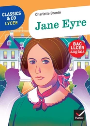 Classics & Co Anglais LLCE 1re- Jane Eyre, Charlotte Brontë - Éd. 2021 - Livre élève