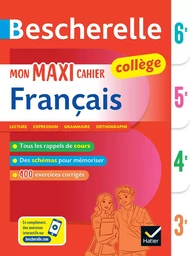 Bescherelle collège - Mon maxi cahier de français (6e, 5e, 4e, 3e)