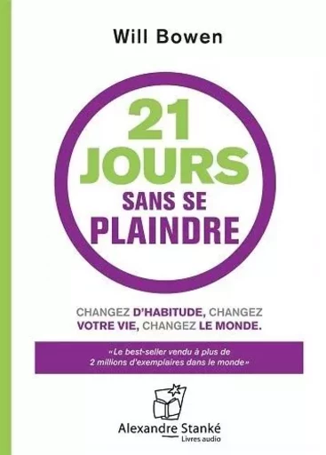 21 JOURS SANS SE PLAINDRE CD -  BOWEN WILL - ALEX STANKE