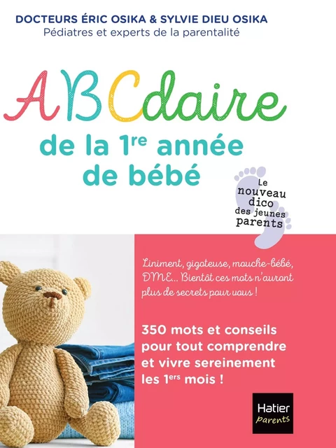 Abécédaire de la première année de bébé - Sylvie Dieu Osika, Eric Osika - HATIER PARENTS