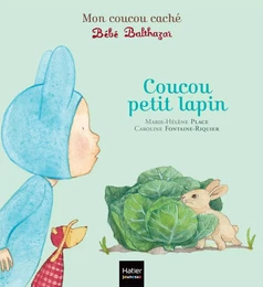 Bébé Balthazar - Coucou petit lapin - Pédagogie Montessori