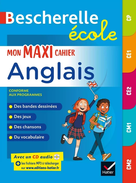 Bescherelle école - Mon maxi cahier d'anglais (CP, CE1, CE2, CM1, CM2) - Martial Defrasne, Laurent Héron, Corinne Touati, Hélène Wormser, Marie-Hélène Van Tilbeurgh - HATIER