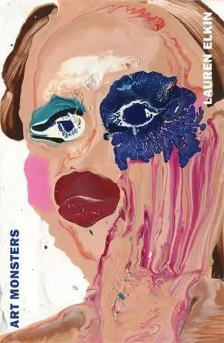 Art Monsters : Unruly Bodies in Feminist Art  (Paperback) /anglais -  ELKIN LAUREN - PENGUIN UK