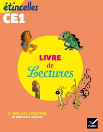 Etincelles - Français CE1 Ed. 2019 - Livre de lectures de l'élève