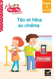 Téo et Nina CP Niveau 2 - Téo et Nina au cinéma