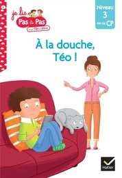 Téo et Nina Fin de CP Niveau 3 - A la douche, Téo !