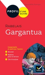 Profil - Rabelais, Gargantua (oeuvre au programme Bac 2025)