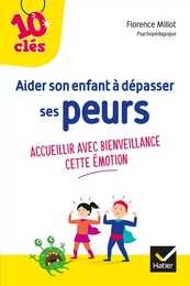 Aider son enfant à dépasser ses peurs