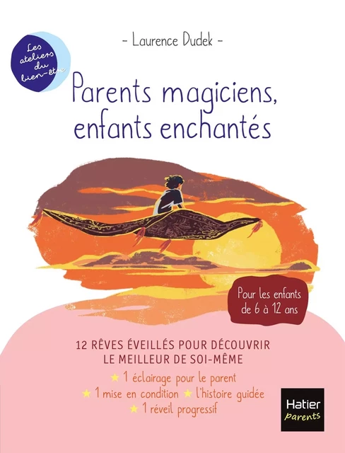 Parents magiciens, enfants enchantés - Laurence Dudek - HATIER PARENTS