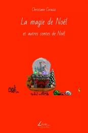 La magie de Noël et autres contes de Noël