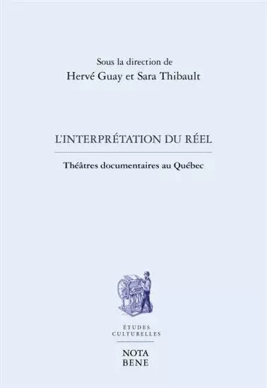 L'INTERPRETATION DU REEL -  GUAY HERVE - NOTA BENE