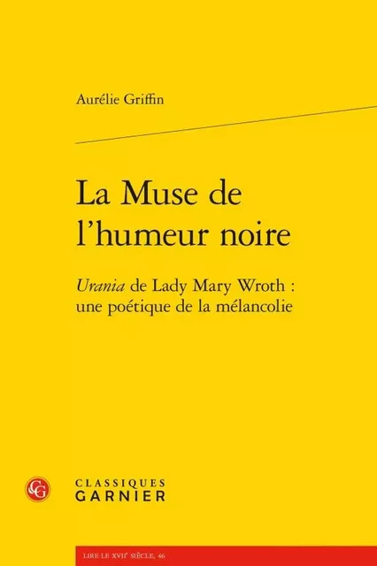 La Muse de l'humeur noire - Aurélie Griffin - CLASSIQ GARNIER