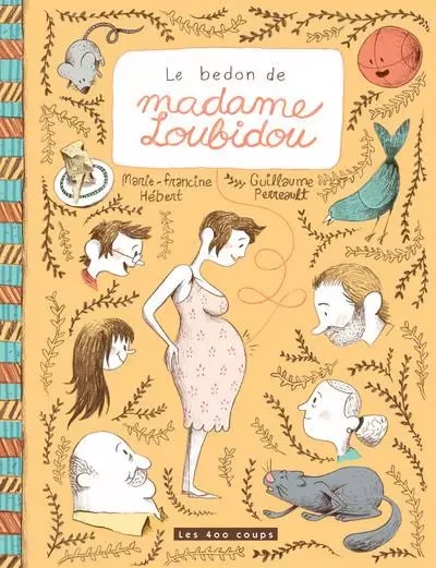 Le Bedon de madame Loubidou - Marie-Francine Hébert, Guillaume Perreault - Les 400 Coups