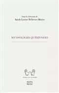 MYTHOLOGIES QUEBECOISES -  PELLETIER-MORIN SARA - NOTA BENE