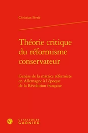 Théorie critique du réformisme conservateur