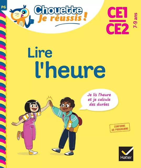 Lire l'heure CE1/CE2 7-9 ans - Chouette, Je réussis ! - Albert Cohen - HATIER