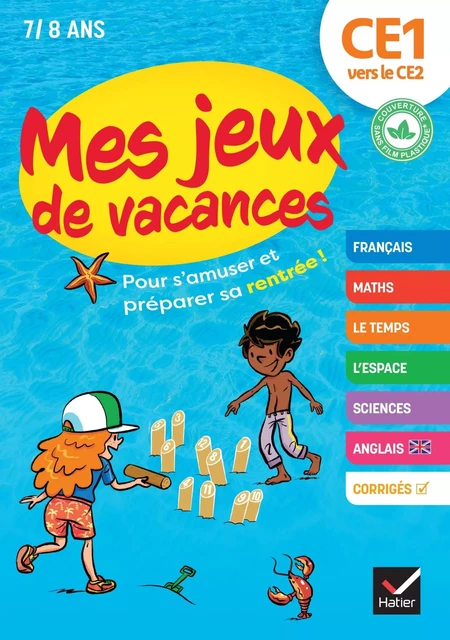 Mes jeux de vacances - Cahier de vacances 2024 du CE1 vers le CE2 - Julia Georges, Florence Toulliou, Damien Catala, Caroline Hesnard - HATIER