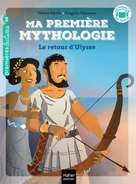 Ma première mythologie - Le retour d'Ulysse CP/CE1 6/7 ans