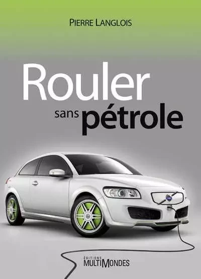 Rouler sans pétrole -  - MULTIMONDES