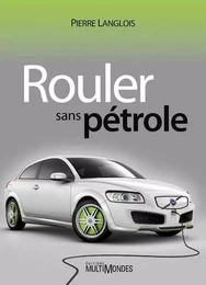 Rouler sans pétrole