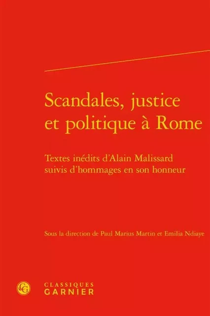 Scandales, justice et politique à Rome -  Collectif - CLASSIQ GARNIER