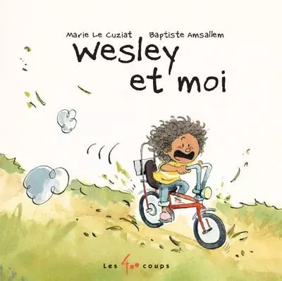 Wesley et moi - Marie Le Cuziat - Les 400 Coups