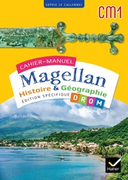 Cahiers Magellan - Histoire Géographie CM1 - Ed. 2024 - Cahier de l'élève DROM