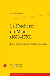 La Duchesse du Maine (1676-1753)