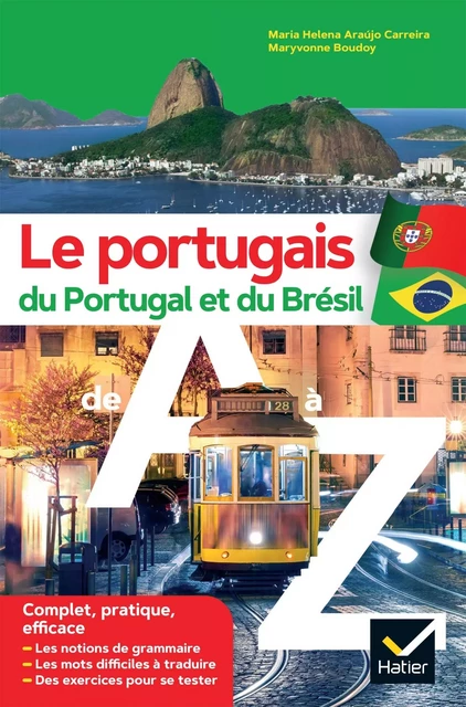 Le portugais du Portugal et du Brésil de A à Z - Maryvonne Boudoy, Maria Helena Araujo-Carreira - HATIER