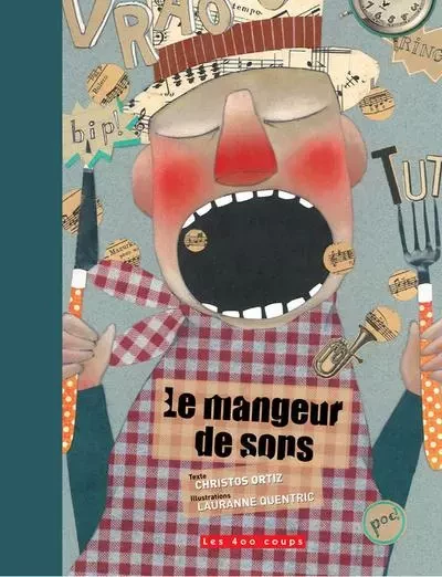 Le Mangeur de sons -  Christos - Les 400 Coups