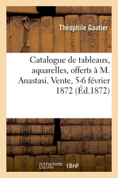 Catalogue de tableaux, aquarelles, offerts par tous les artistes à M. Anastasi