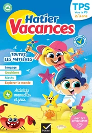 Hatier vacances - Cahier de vacances 2024 de la TPS vers la PS 2/3 ans