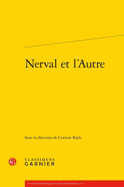 Nerval et l'Autre -  Collectif - CLASSIQ GARNIER