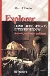 EXPLORER L'HISTOIRE DES SCIENCES ET DES TECHNIQUES