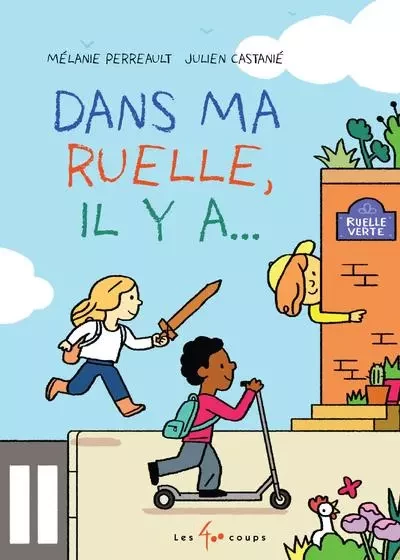 Dans ma ruelle, il y a... - Mélanie Perreault - Les 400 Coups