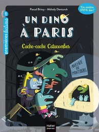 Un Dino à Paris  - Cache-cache Catacombes - 5-6 ans GS/CP