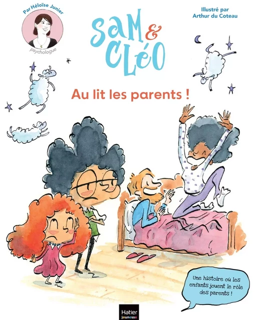 Sam et Cléo - Au lit les parents ! - Héloïse Junier - HATIER JEUNESSE