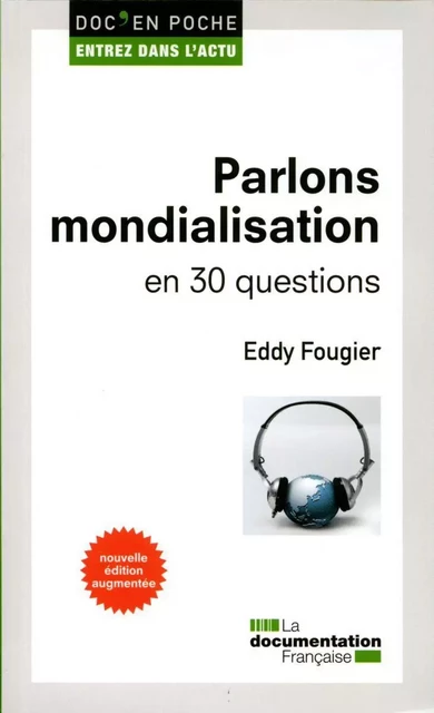 Parlons mondialisation - Eddy Fougier,  La Documentation française - DOC FRANCAISE