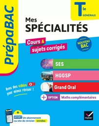 Prépabac - Mes spécialités SES, HGGSP, Grand Oral & Maths complémentaires Tle - Bac 2025