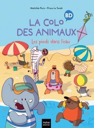 La colo des animaux - Les pieds dans l'eau