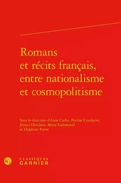 Romans et récits français, entre nationalisme et cosmopolitisme