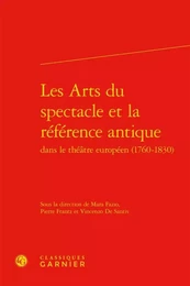 Les Arts du spectacle et la référence antique