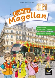 Magellan Questionner le temps et l'espace CE1  - Ed. 2022- cahier de l'élève