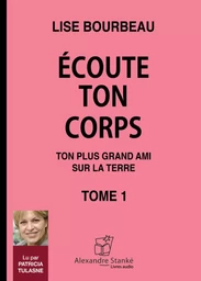 ECOUTE TON CORPS